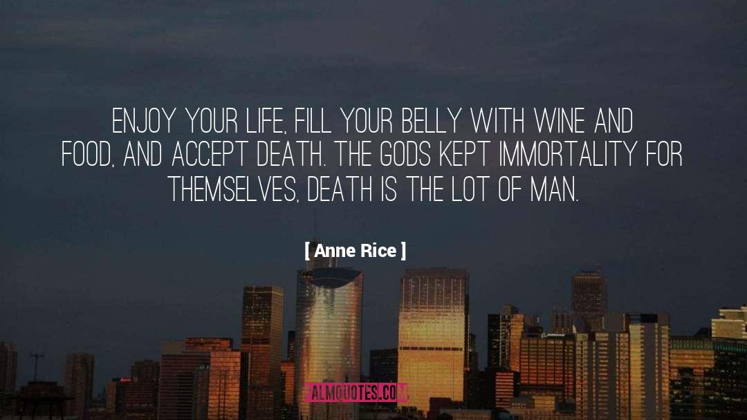 Food Production quotes by Anne Rice