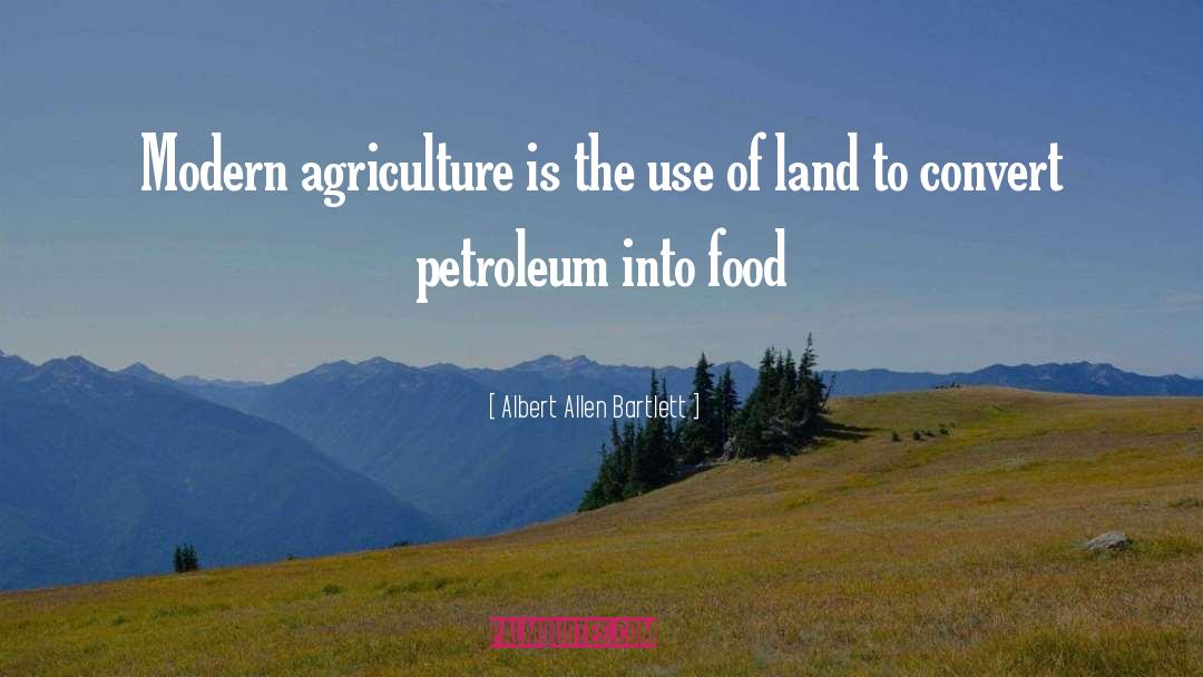 Food Production quotes by Albert Allen Bartlett