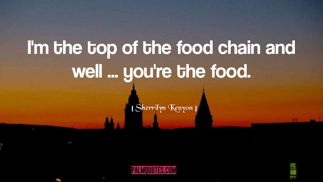 Food quotes by Sherrilyn Kenyon