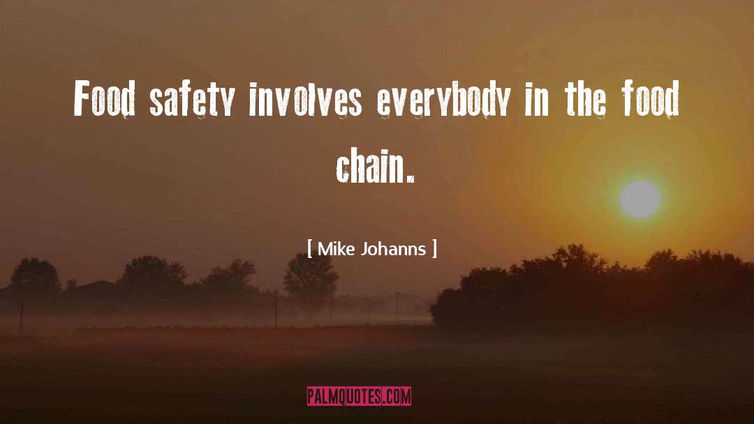 Food Safety quotes by Mike Johanns