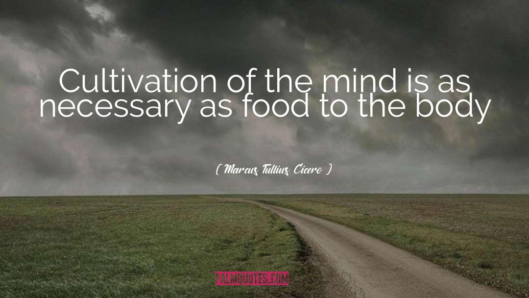 Food Safety quotes by Marcus Tullius Cicero