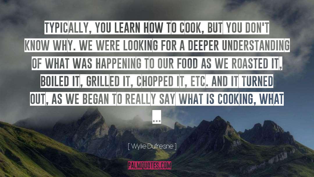 Food Science quotes by Wylie Dufresne