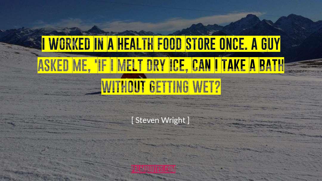 Food Sensor quotes by Steven Wright