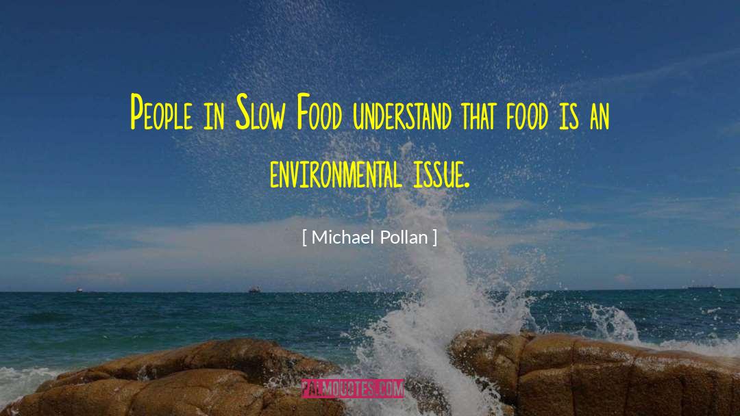 Food Serving Food Presentation quotes by Michael Pollan