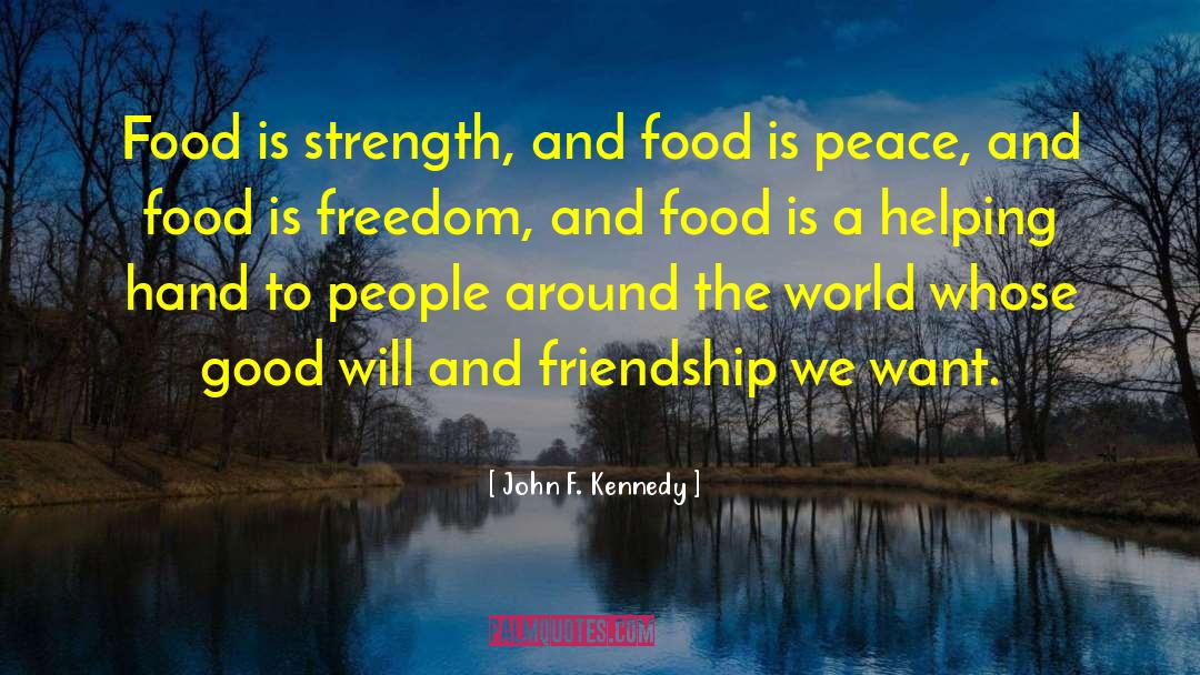 Food Sharing quotes by John F. Kennedy