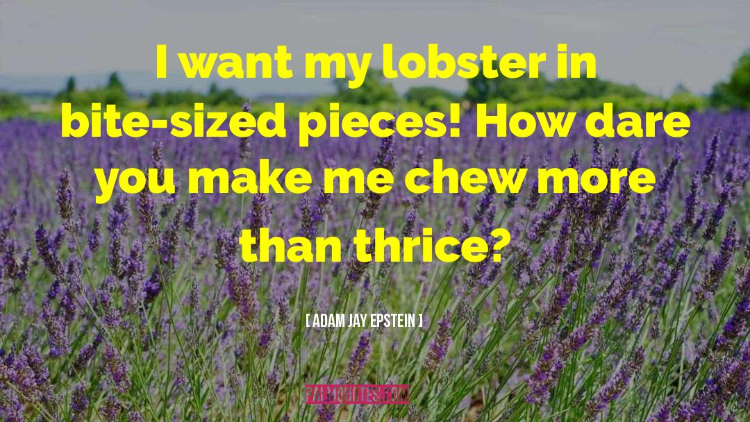 Food Simile quotes by Adam Jay Epstein