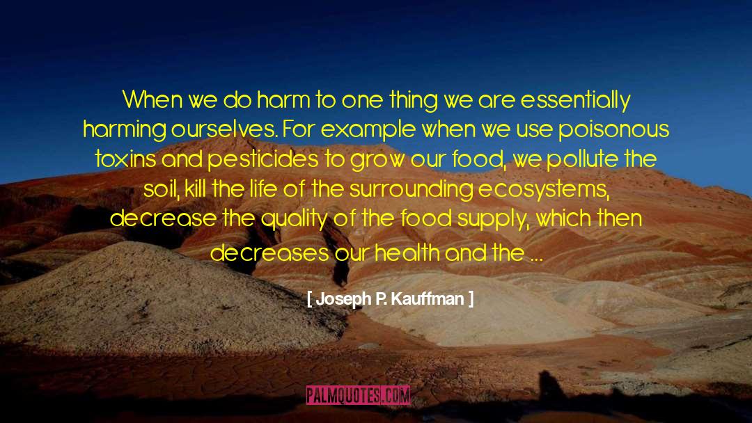 Food Supply quotes by Joseph P. Kauffman