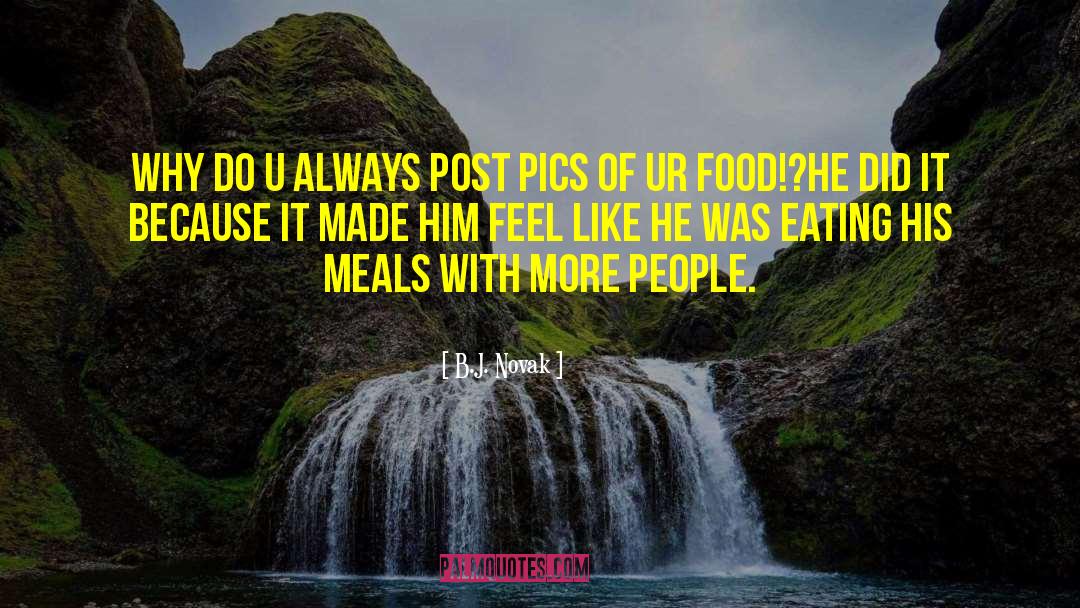 Food Writing quotes by B.J. Novak