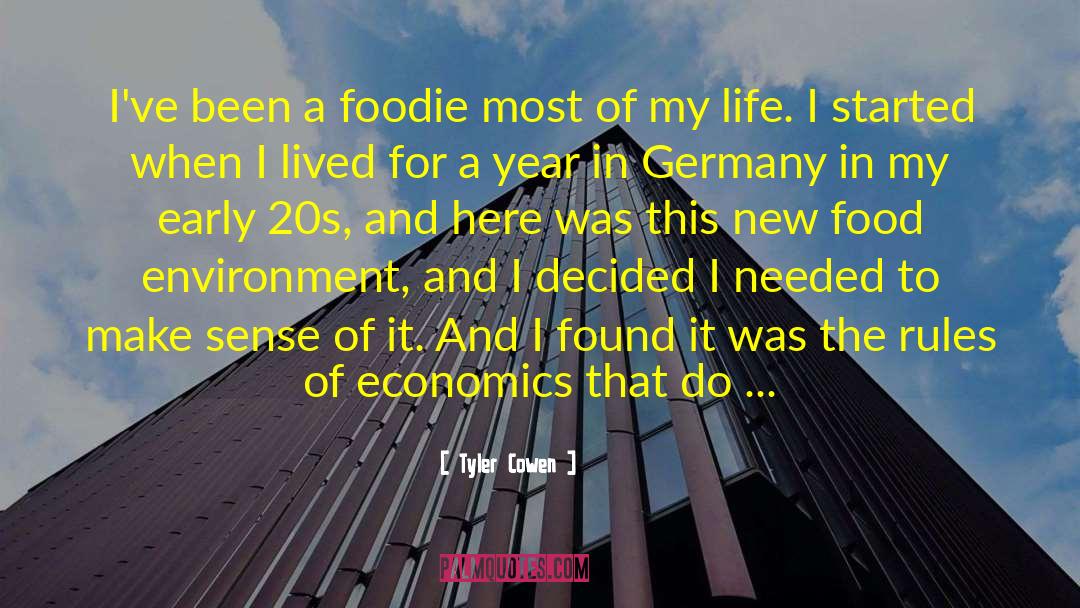 Foodie quotes by Tyler Cowen