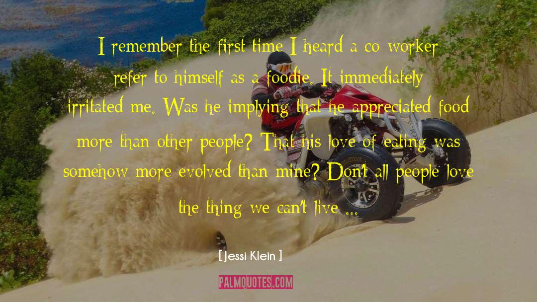 Foodie quotes by Jessi Klein