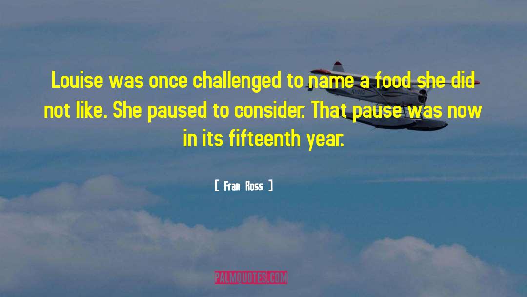 Foodie quotes by Fran Ross