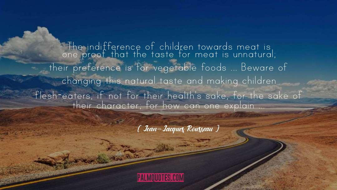 Foods quotes by Jean-Jacques Rousseau