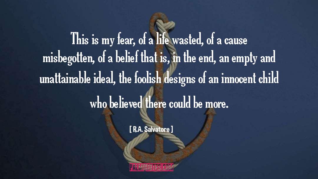 Fool Foolish quotes by R.A. Salvatore