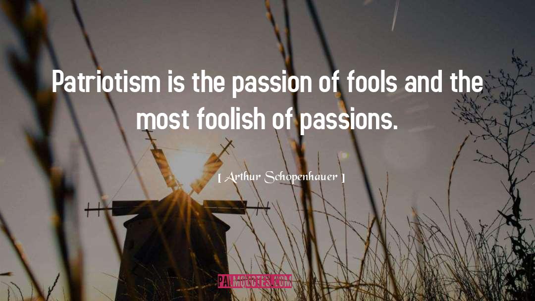 Fool Foolish quotes by Arthur Schopenhauer