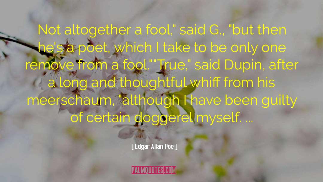Fool Me quotes by Edgar Allan Poe