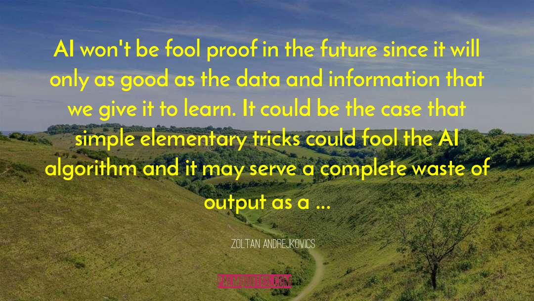 Fool Proof quotes by Zoltan Andrejkovics