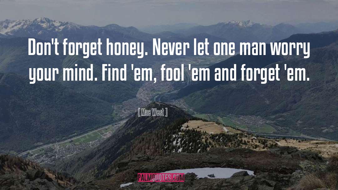 Fool quotes by Mae West