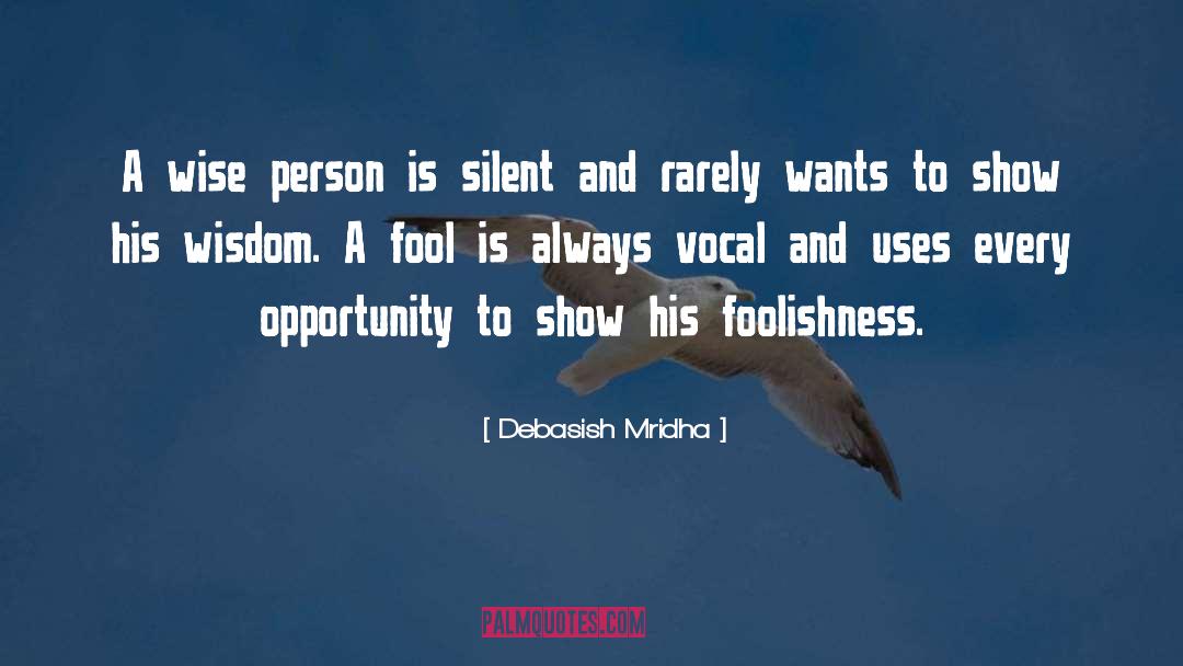 Fool quotes by Debasish Mridha