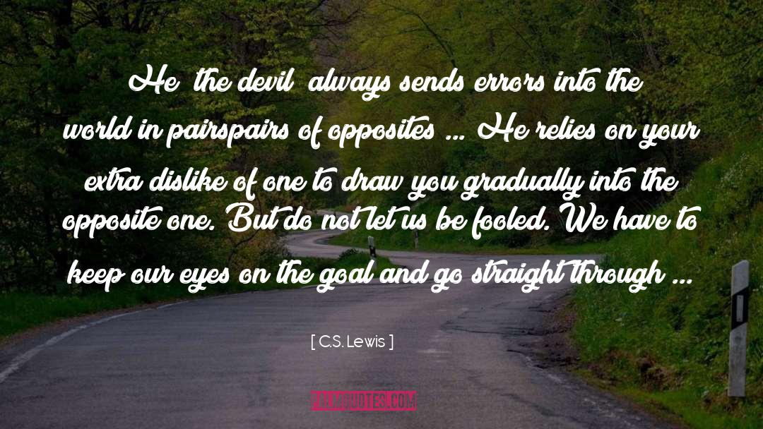 Fooled quotes by C.S. Lewis