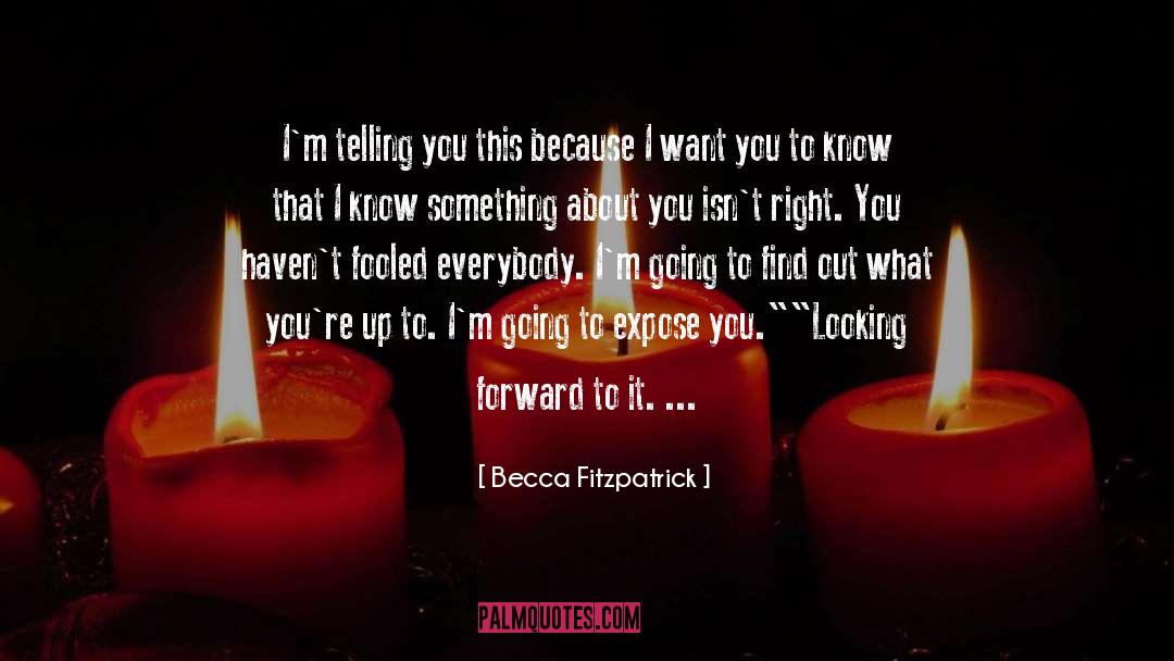 Fooled quotes by Becca Fitzpatrick