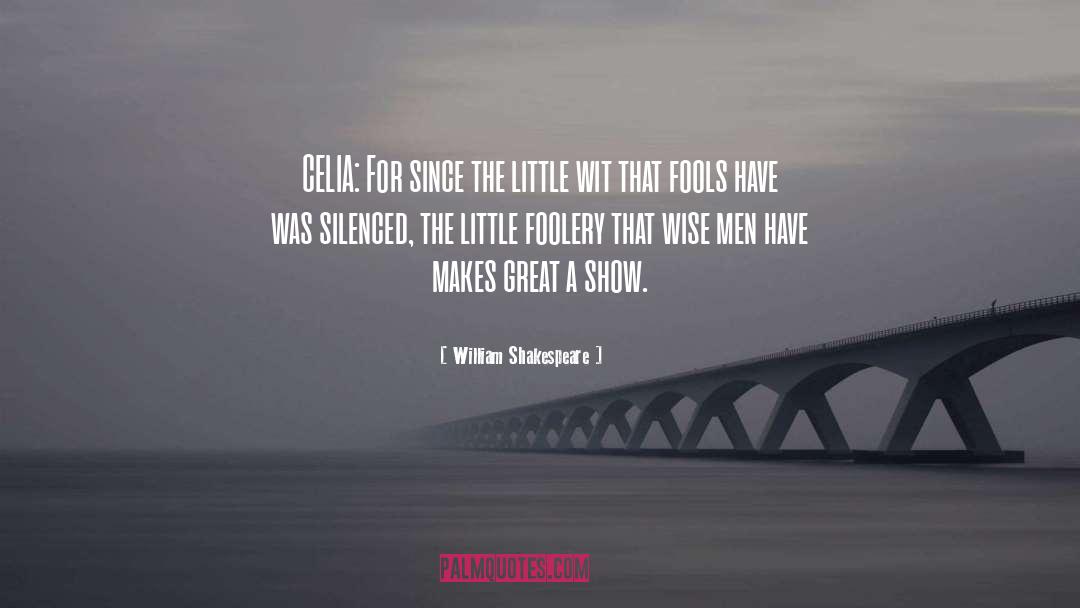 Foolery quotes by William Shakespeare