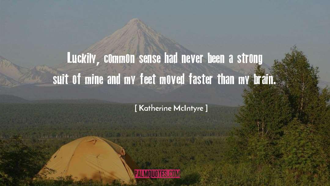 Foolhardy quotes by Katherine McIntyre