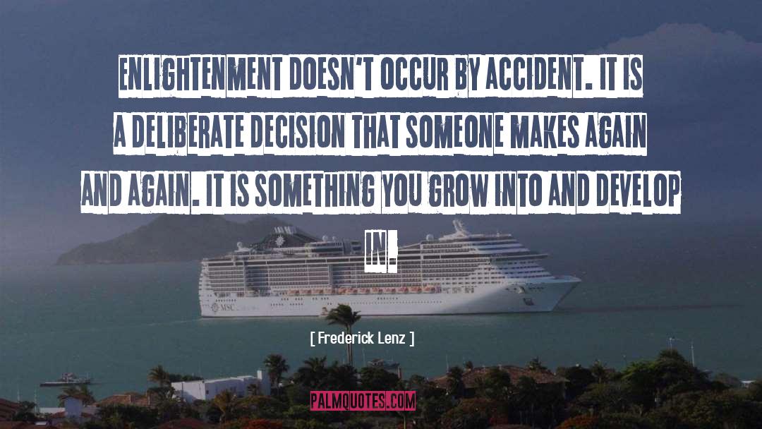 Foolish Accidents quotes by Frederick Lenz