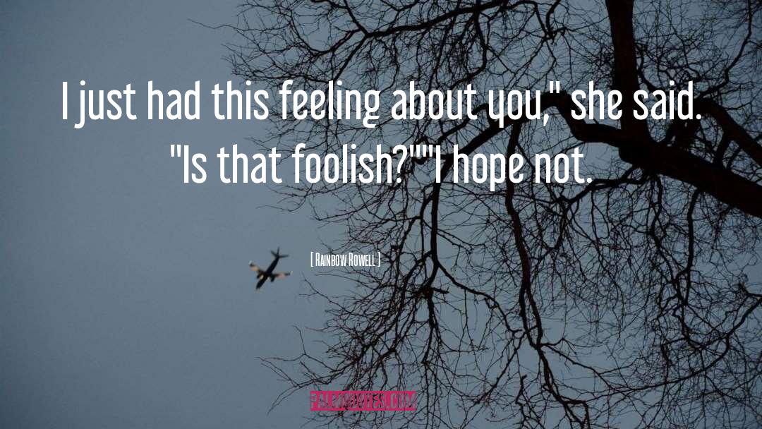 Foolish Accidents quotes by Rainbow Rowell