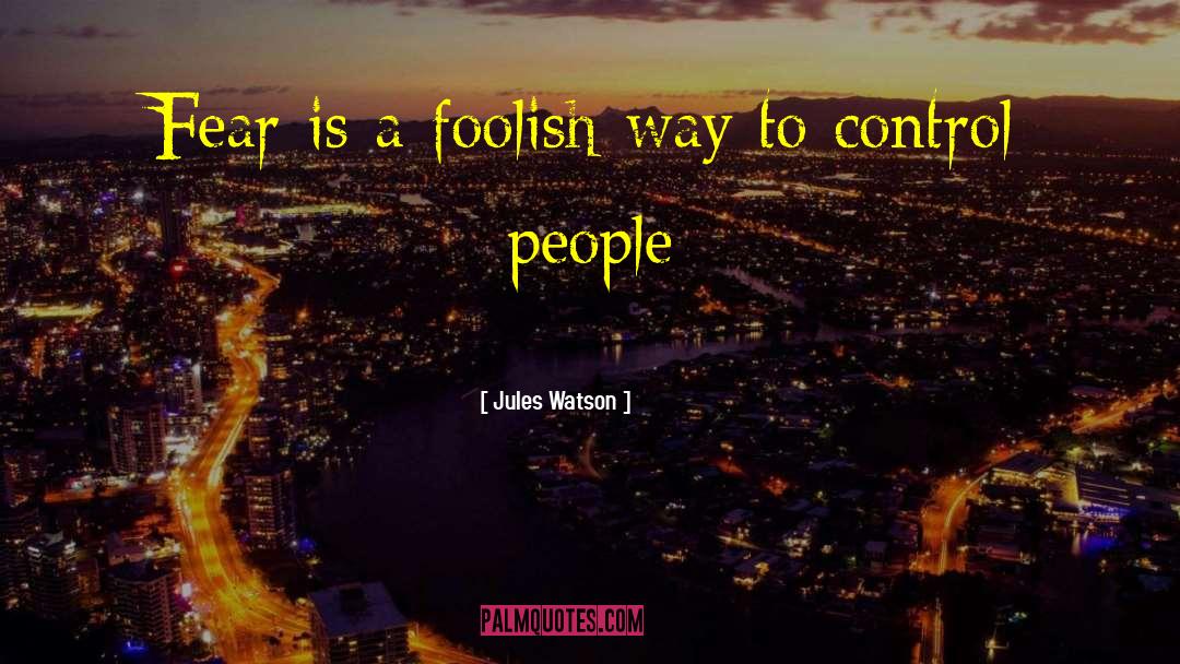 Foolish Husband quotes by Jules Watson