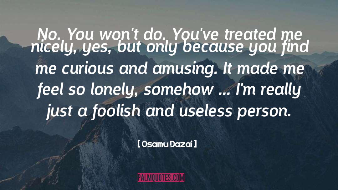 Foolish Mistakes quotes by Osamu Dazai