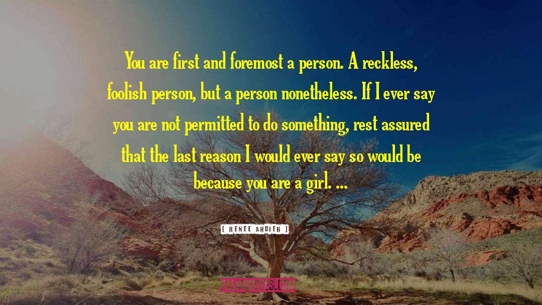 Foolish Person quotes by Renee Ahdieh