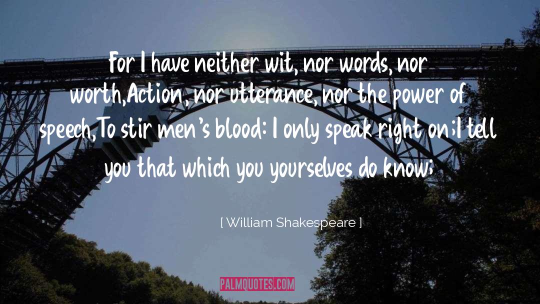 Foolish Speech quotes by William Shakespeare