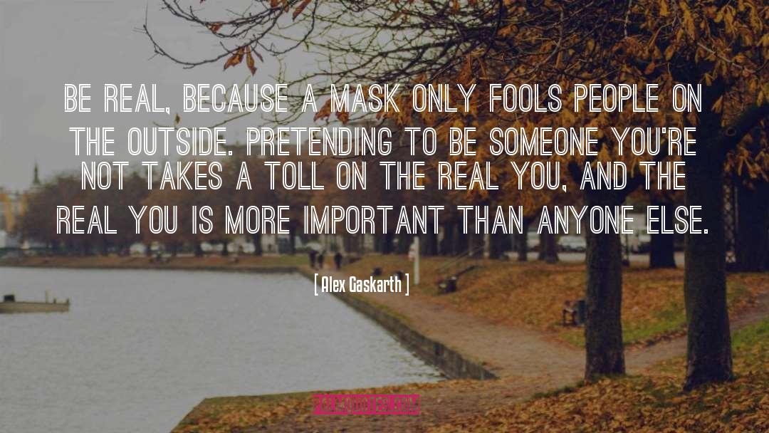 Fools And Foolishness quotes by Alex Gaskarth