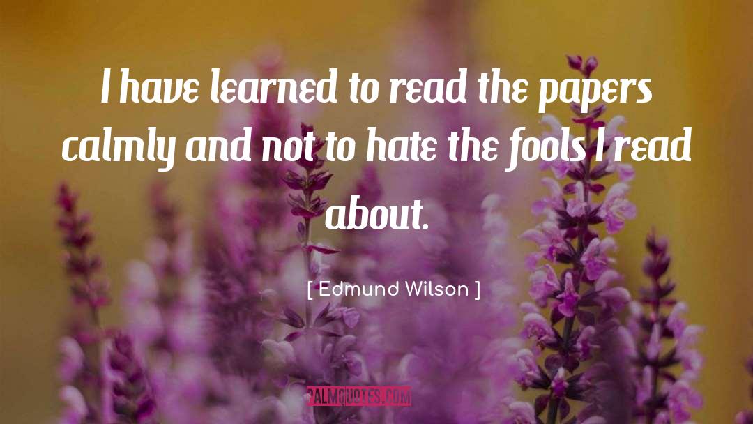 Fools And Foolishness quotes by Edmund Wilson