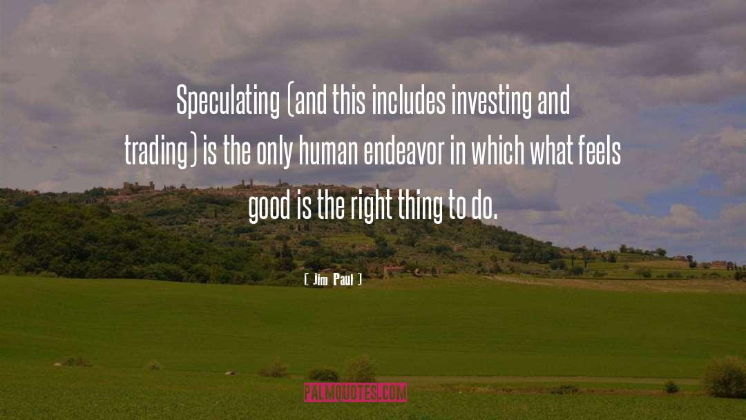 Fools And Wisdom quotes by Jim Paul