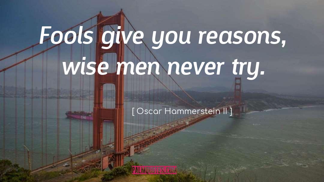 Fools And Wise quotes by Oscar Hammerstein II
