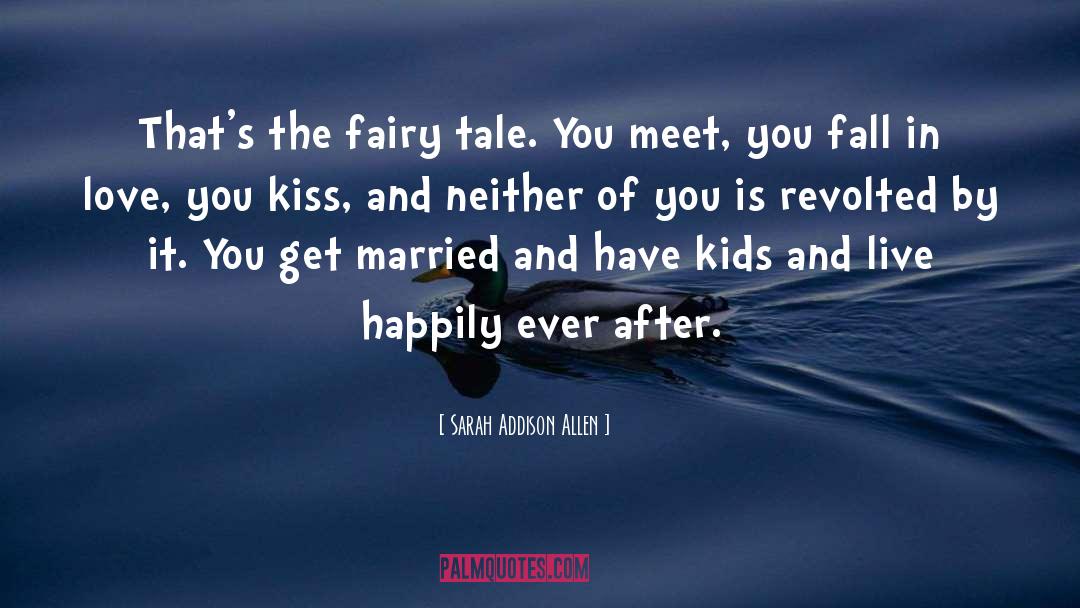 Fools Falling In Love quotes by Sarah Addison Allen