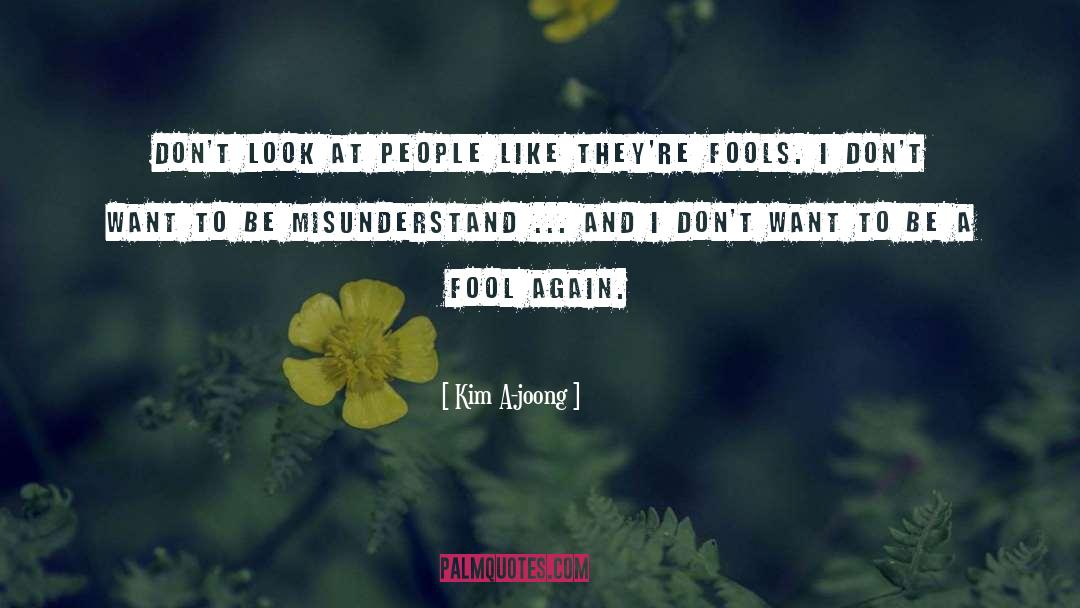 Fools quotes by Kim A-joong