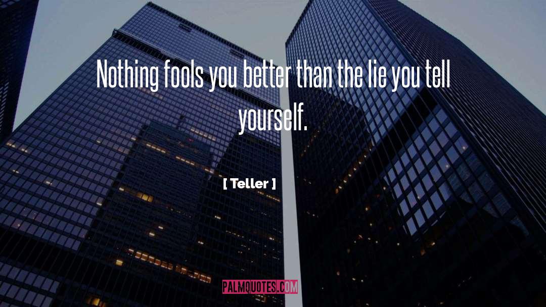 Fools quotes by Teller