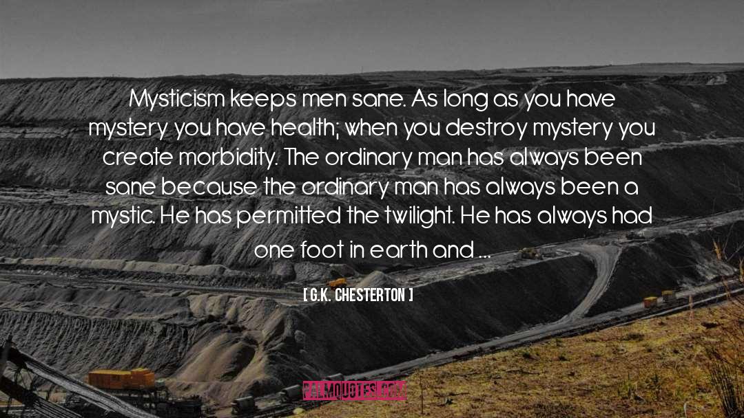 Foot In The Door quotes by G.K. Chesterton