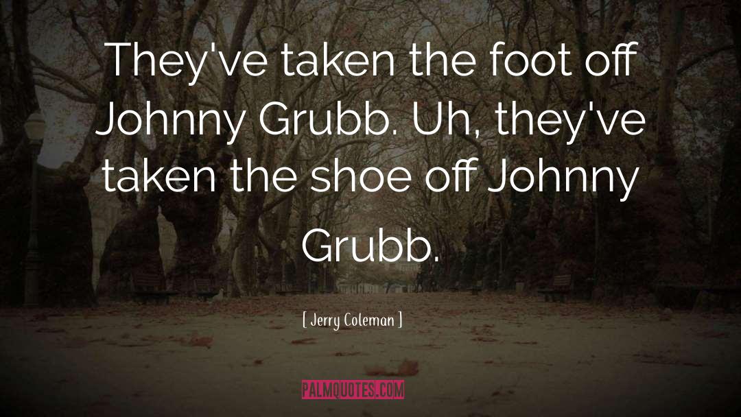 Foot quotes by Jerry Coleman