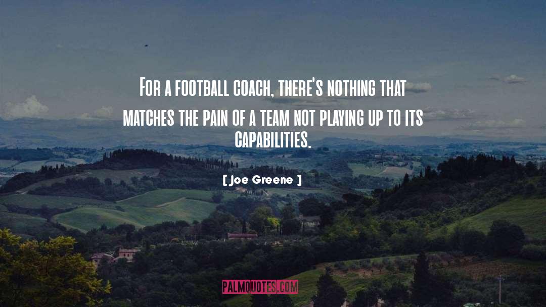 Football Coach quotes by Joe Greene