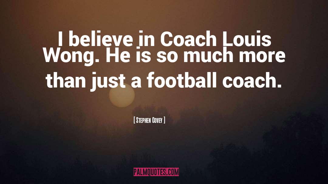 Football Coach quotes by Stephen Covey