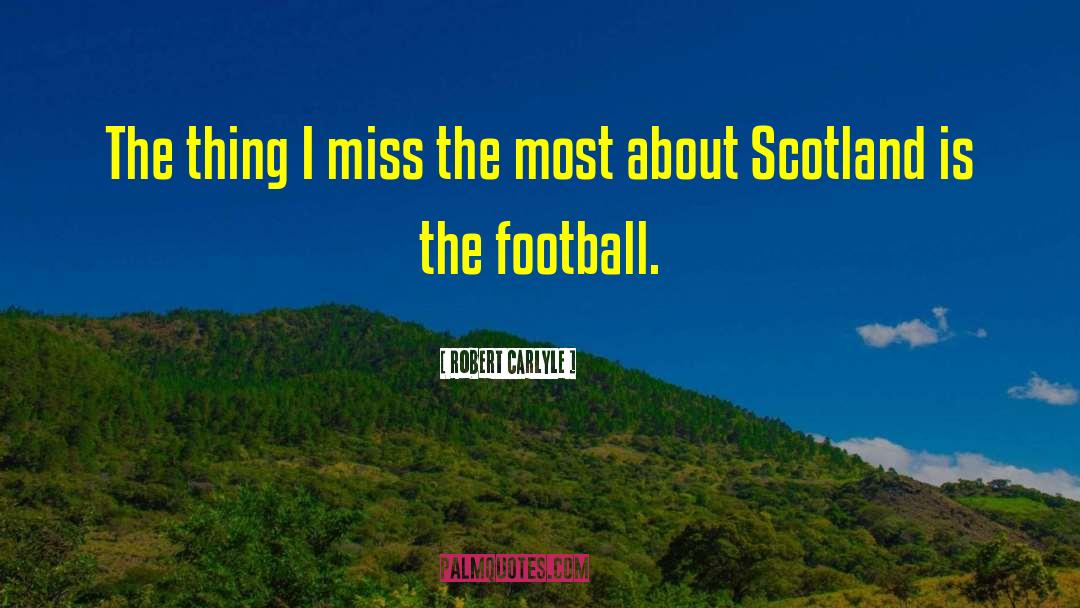 Football Db quotes by Robert Carlyle