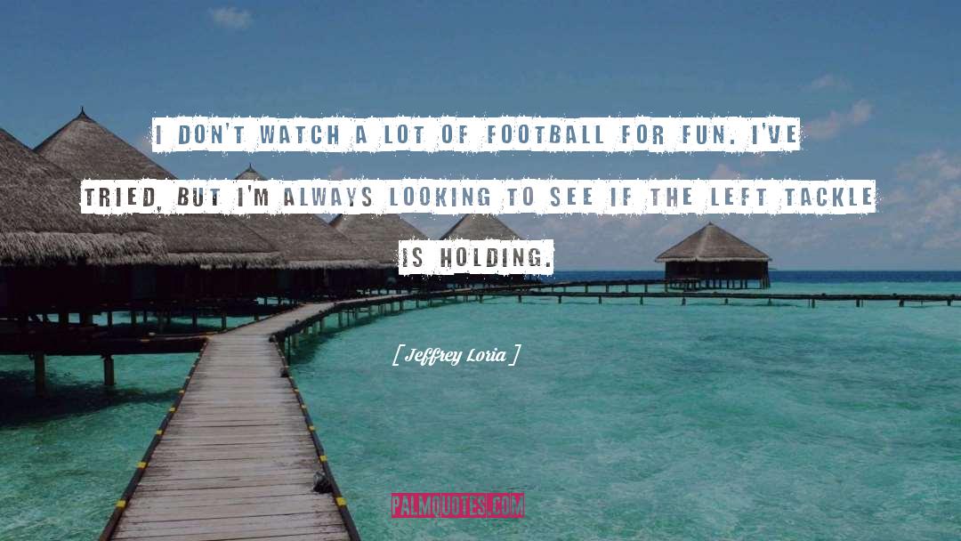 Football Fan quotes by Jeffrey Loria