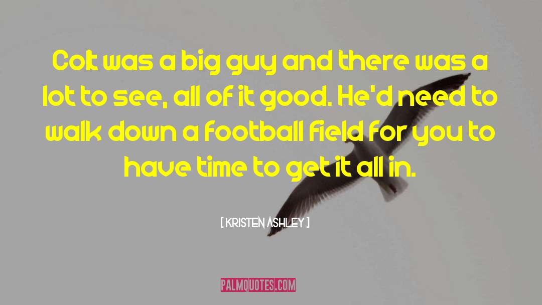 Football Field quotes by Kristen Ashley