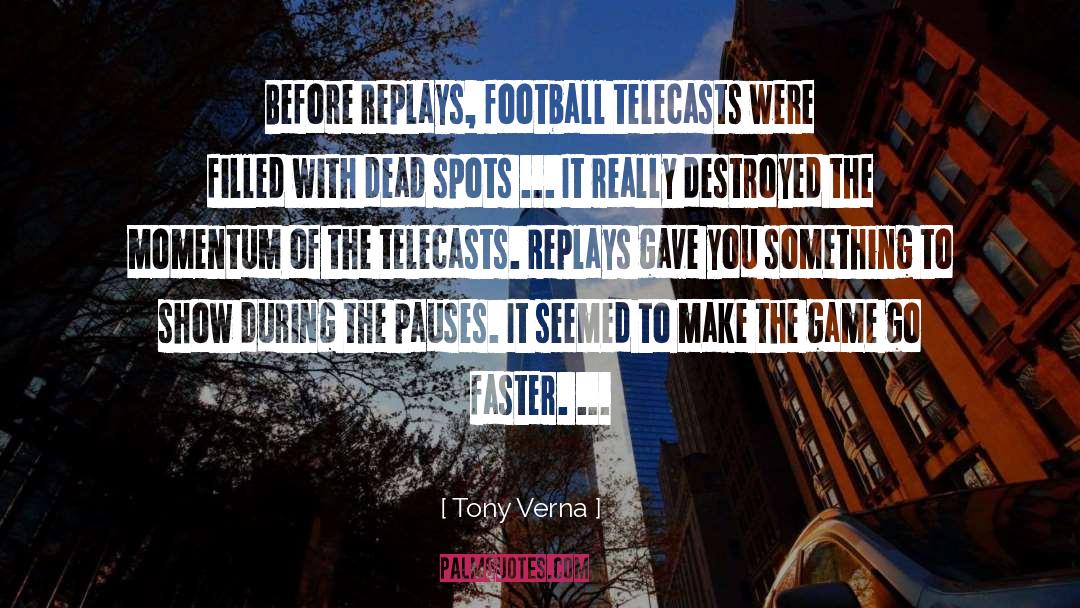 Football Game quotes by Tony Verna
