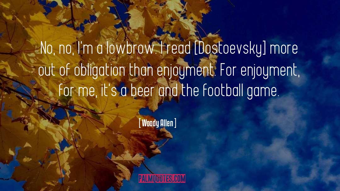 Football Game quotes by Woody Allen