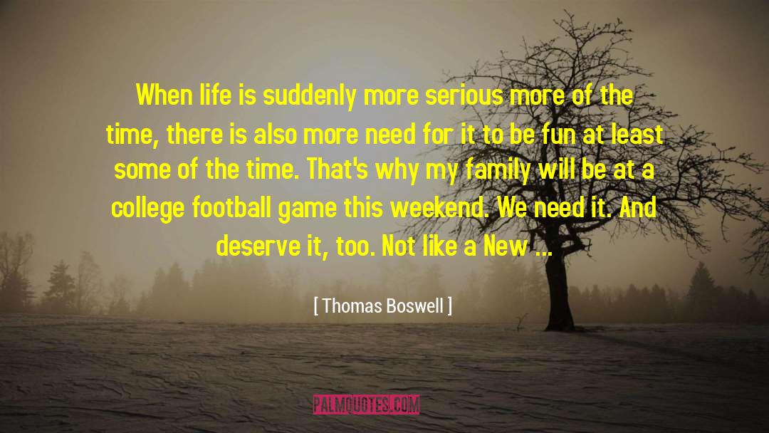 Football Game quotes by Thomas Boswell