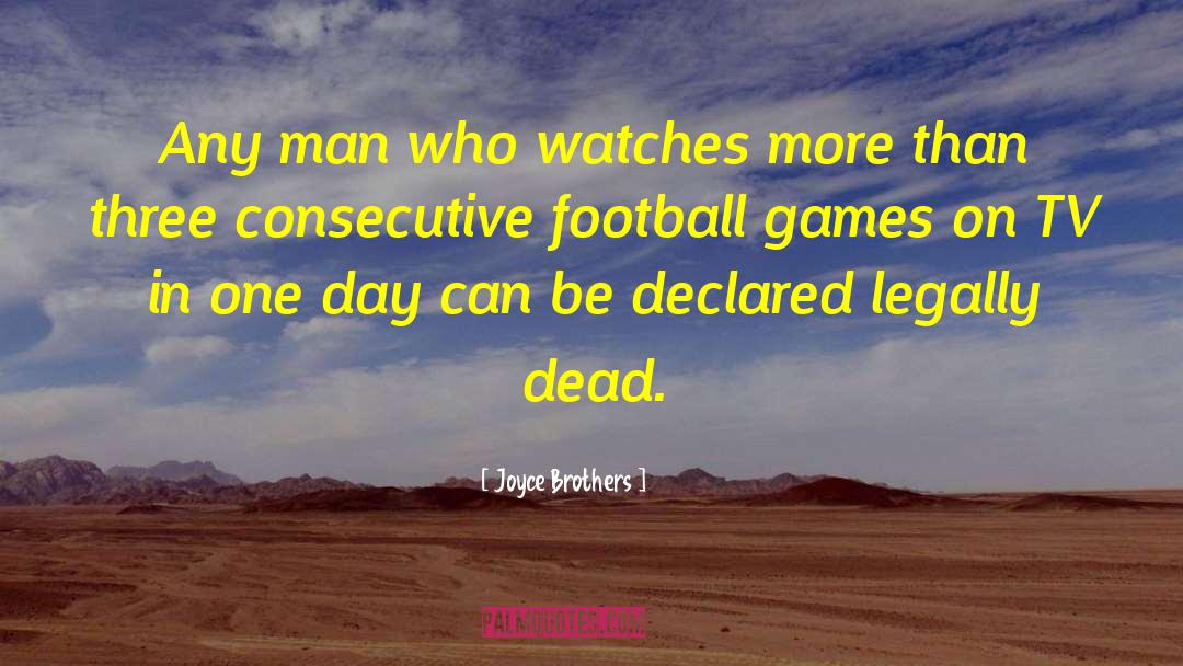Football Game quotes by Joyce Brothers